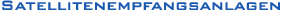 Satellitenempfangsanlagen